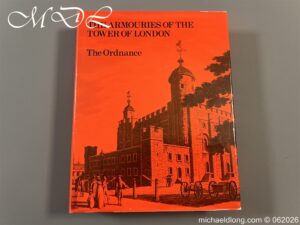 The Armouries of the Tower of London Ordnance