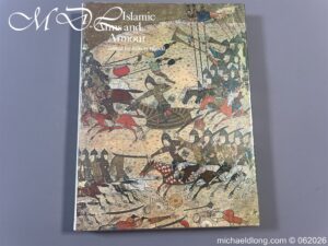 Islamic Arms and Armour by Robert Elgood