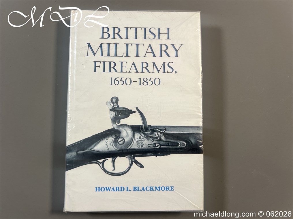 British Military Firearms 1650 – 1850 by Blackmore